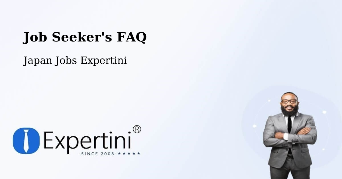 Job Seeker FAQ – Mihara Shi - Japan Jobs Expertini