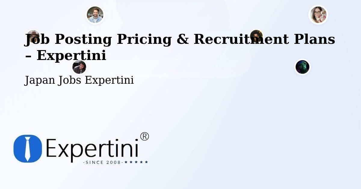 Job Posting Pricing & Recruitment Plans – Mihara Shi - Mihara Shi, Japan Jobs Expertini